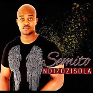 Semito - Ndizozisola